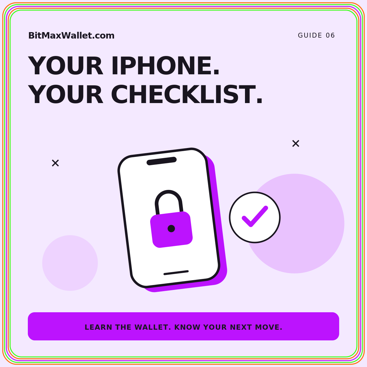 A clearer iPhone routine: neon orange, green, and purple illustrated guide card branded BitMaxWallet.com